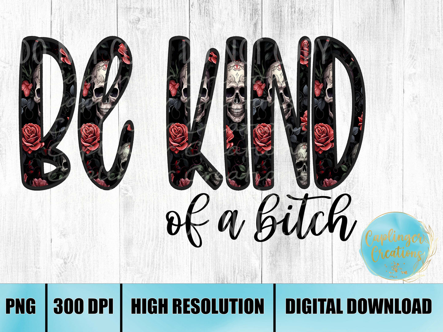 Be Kind of a bitch Faux Embroidery Skulls with Roses- Digital download 300DPI PNG FILE