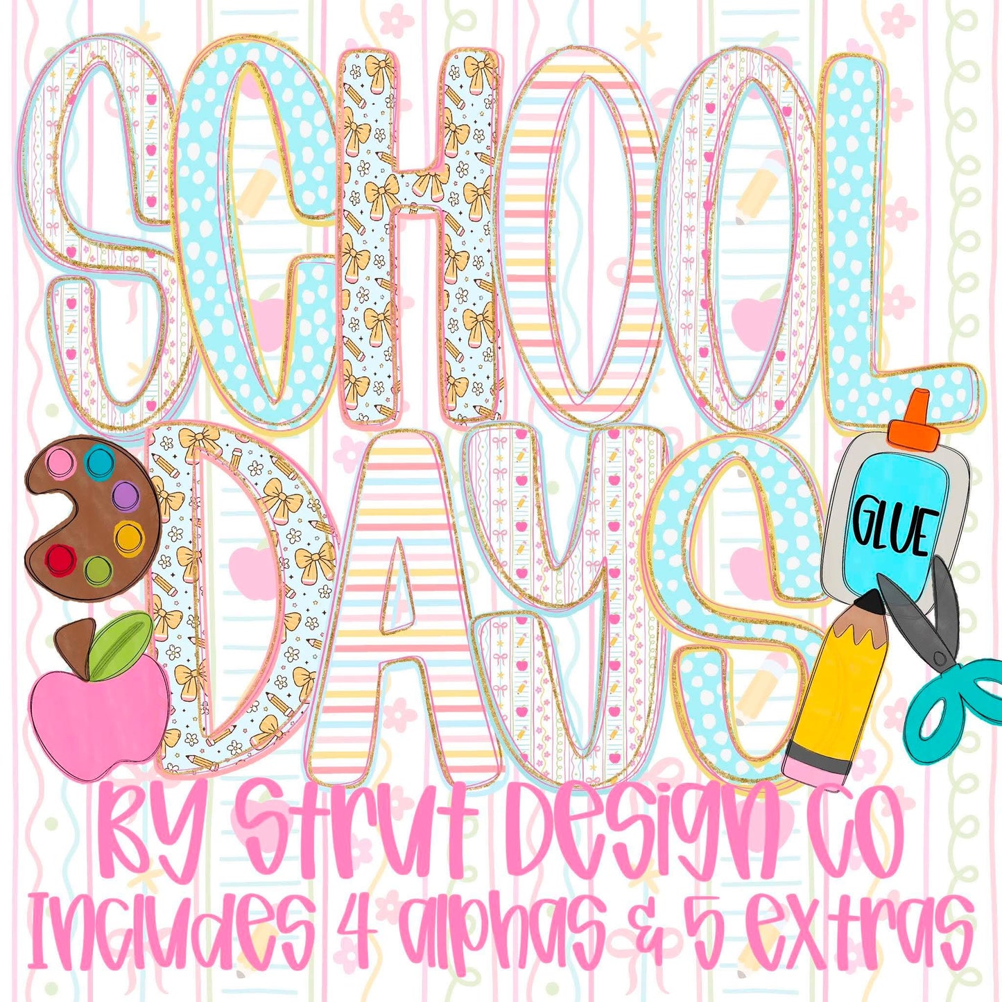 SCHOOL DAZE - Alpha Collab w/ Strut - Digital download 300DPI PNG FILE