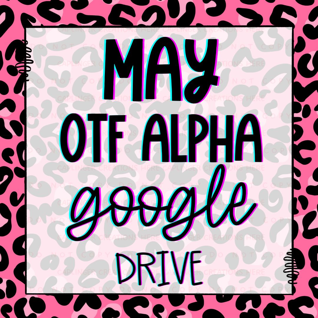 MAY OTF (typeable) ALPHA GOOGLE DRIVE