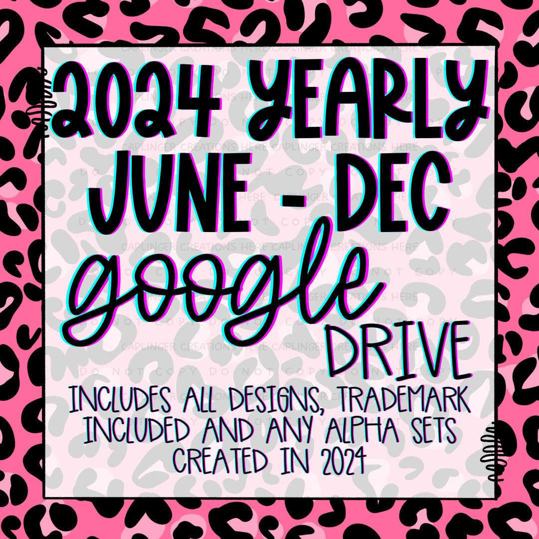 2024 YEARLY - GOOGLE DRIVE