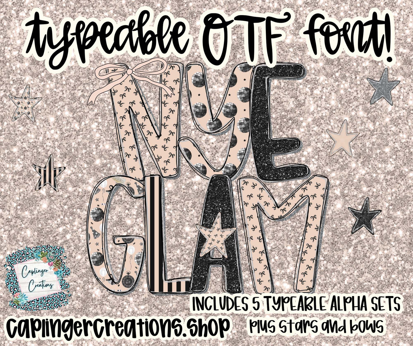 NYE Glam 5 sets TYPEABLE OTF FONT + PNGS - Digital download