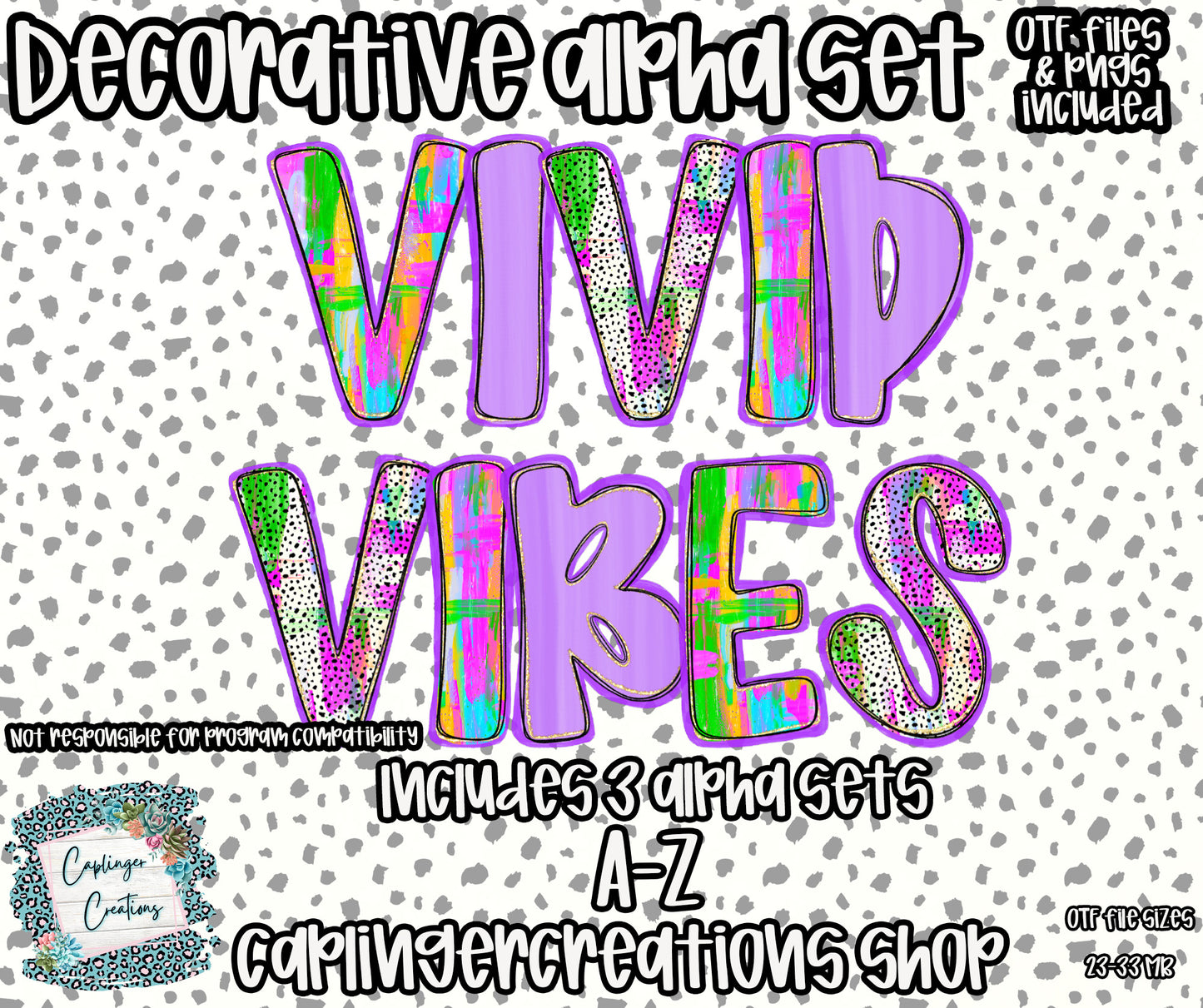 VIVID VIBES- TYPEABLE OTF FONT + PNGS- commercial use included - Digital download