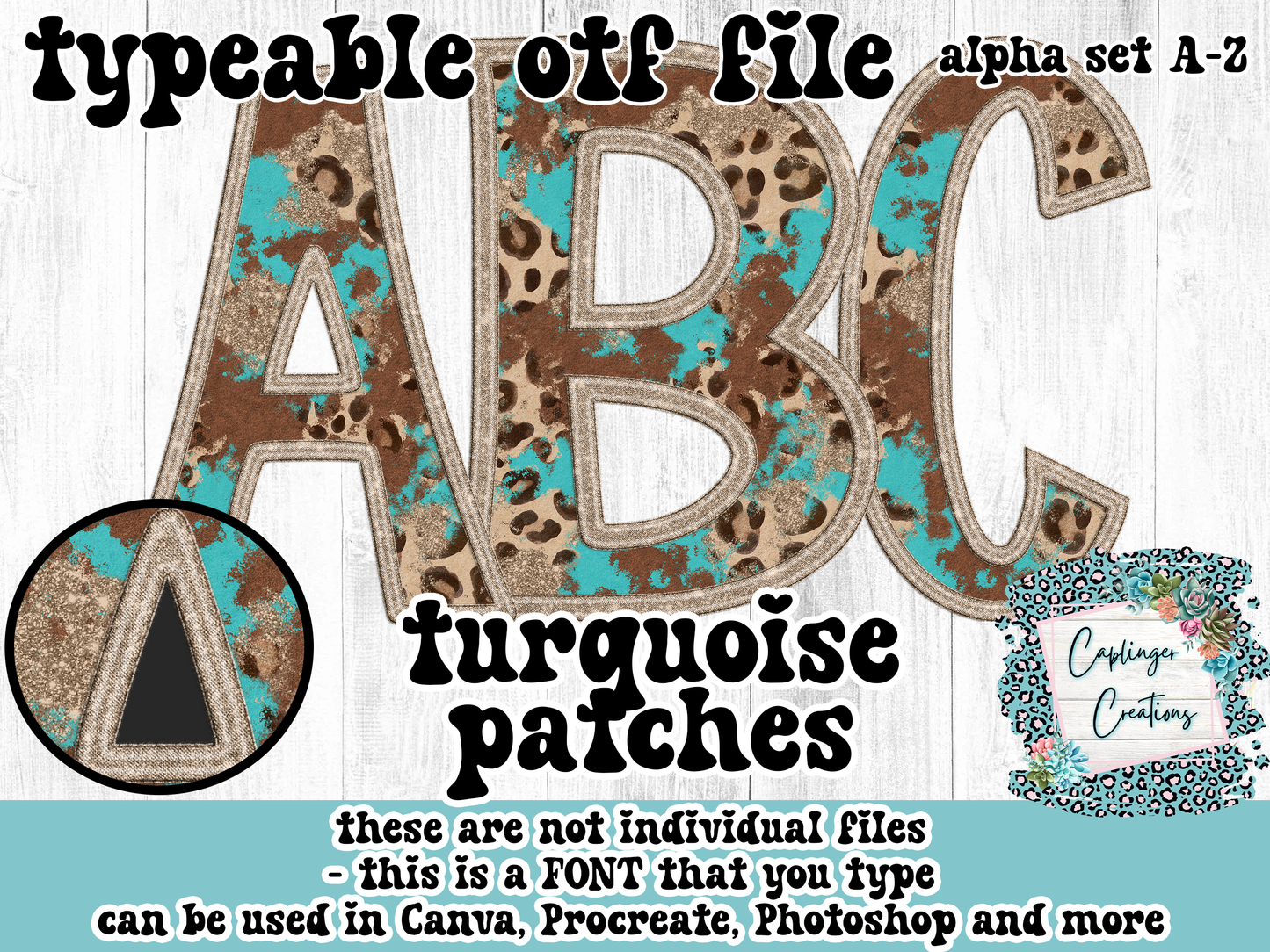 Turquoise Patches - ALPHA FONT A-Z - TYPEABLE FONT - Digital download 300DPI PNG FILE