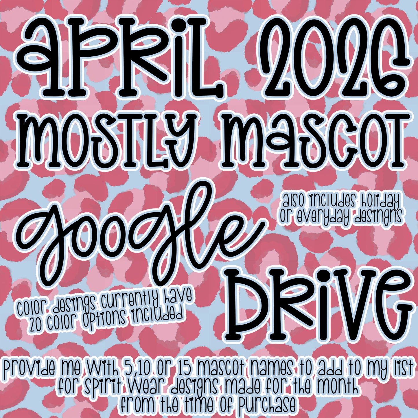 APRIL 2026 **MOSTLY MASCOT & SPIRIT WEAR** '2026 GOOGLE DRIVE