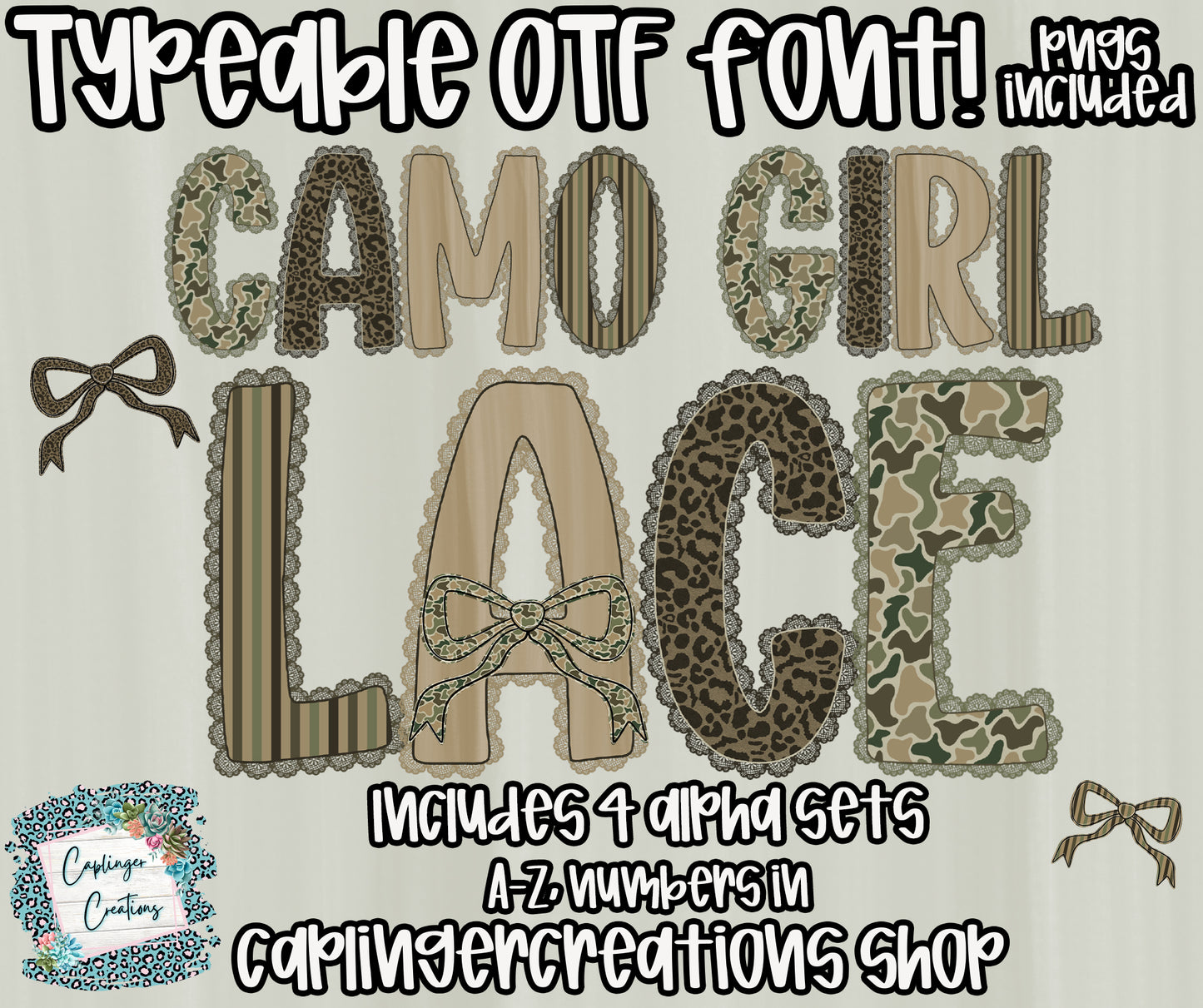 Camo Girl Lace - TYPEABLE OTF FONT + PNGS- commercial use included - Digital download