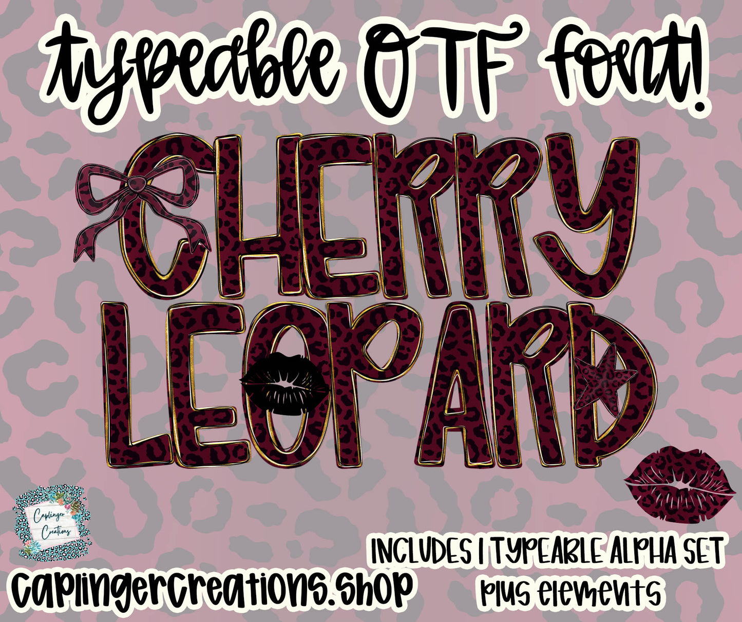 Cherry Leopard - Set of 1 Alpha- TYPEABLE OTF FONT + PNGS- commercial use included - Digital download