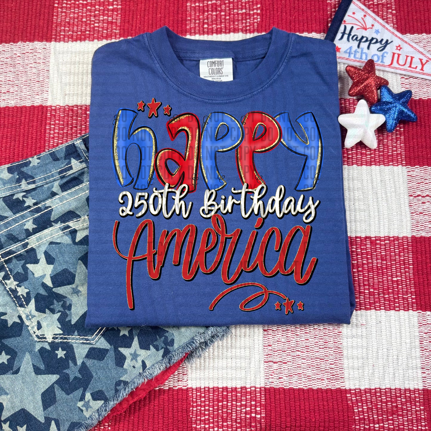 Happy 250th Birthday America - Digital Download 300DPI PNG FILE