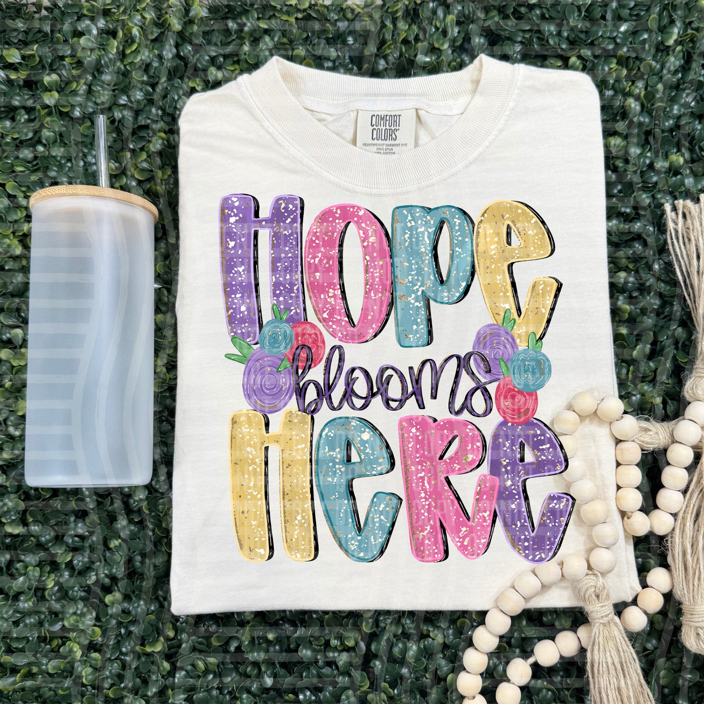 Hope Blooms Here - Digital Download 300DPI PNG FILE