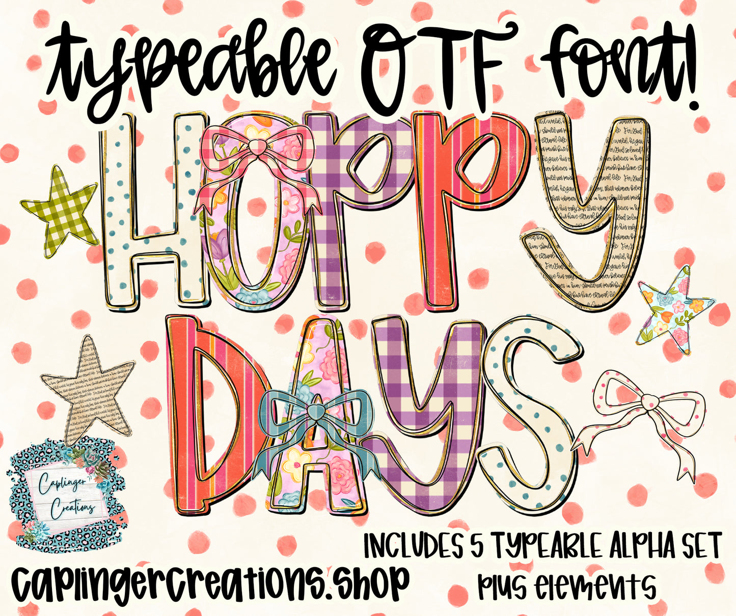 Hoppy Easter - Set of 5 Alphas - TYPEABLE OTF FONT + PNGS- commercial use included - Digital download