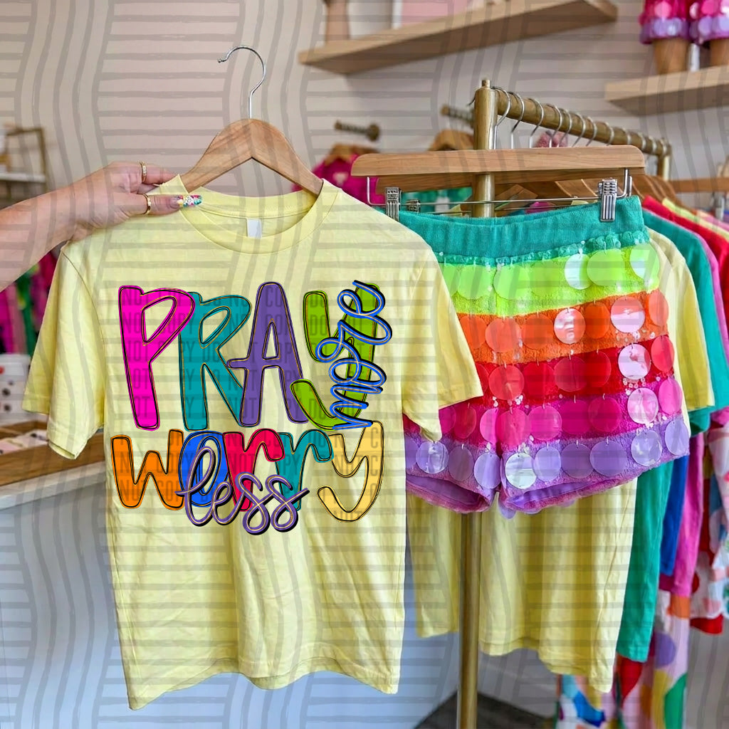Pray More Worry Less - Digital Download 300DPI PNG FILE