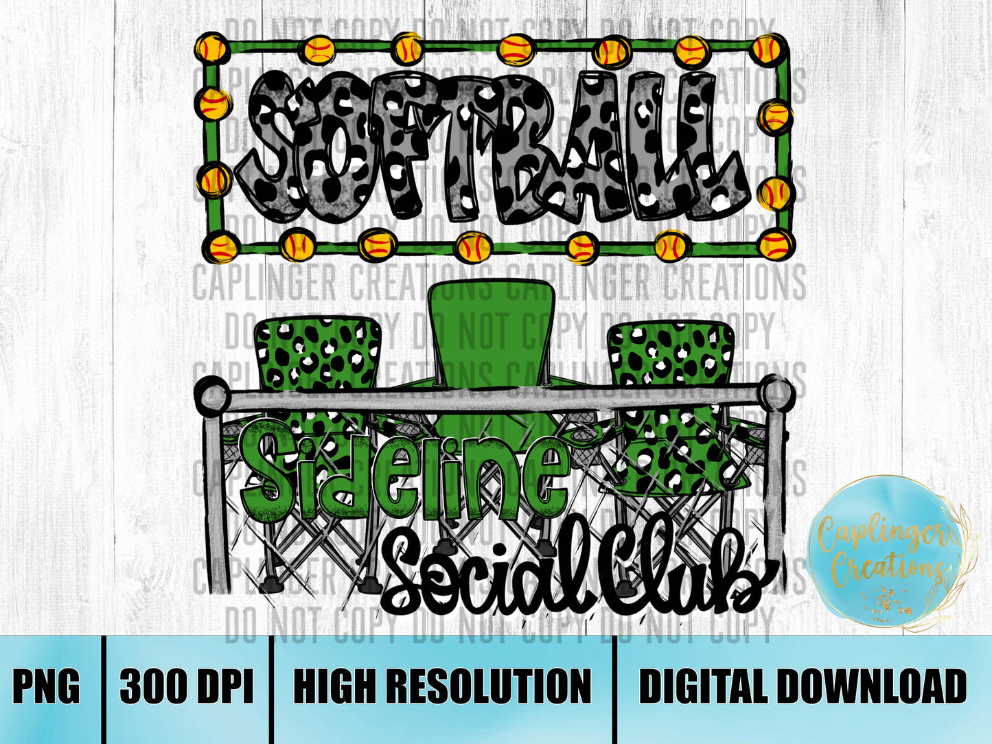 Green Softball Sidelines Social Club - Digital download 300DPI PNG FILE