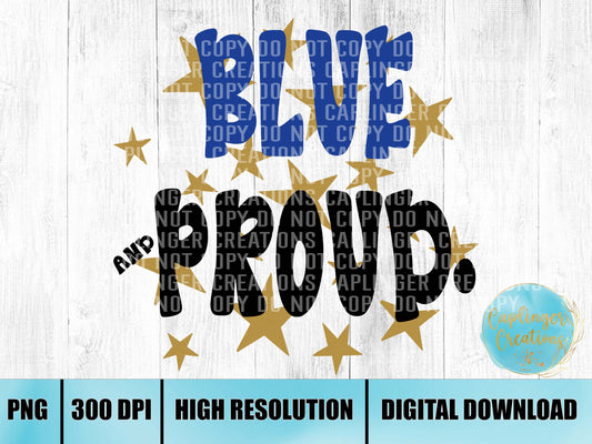 BLUE AND PROUD W/ STARS - Digital download 300DPI PNG FILE