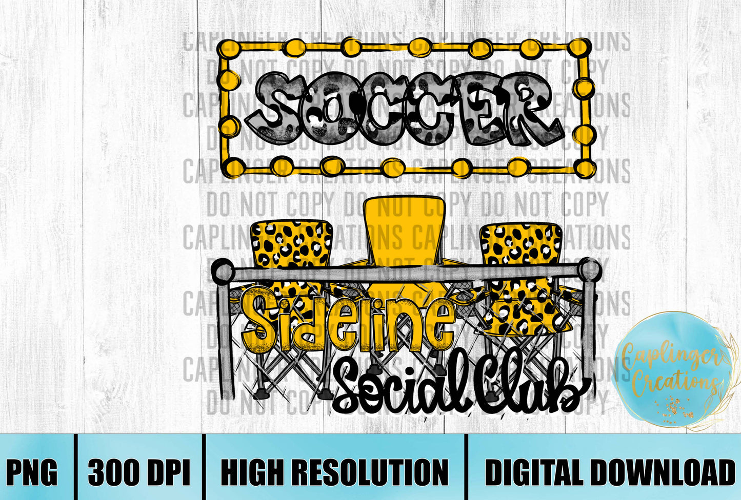 Yellow Soccer Sidelines Social Club - Digital download 300DPI PNG FILE