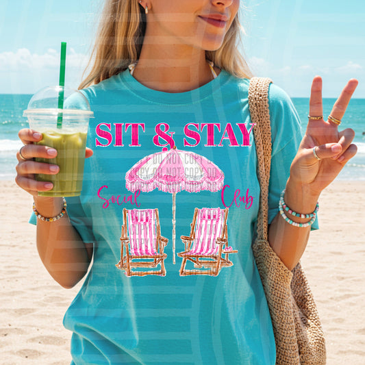 Sit and Stay social club-  Digital Download 300DPI PNG FILE