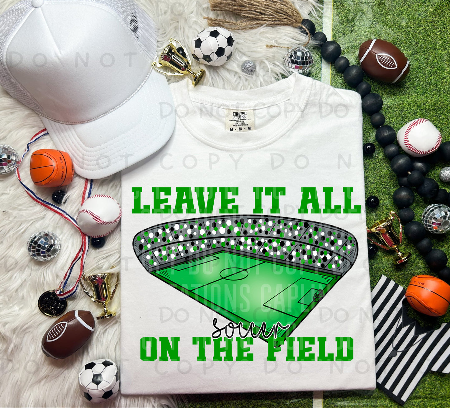 LEAVE IT ALL ON THE FIELD (SOCCER) - Color Dropdown Digital Download 300DPI PNG FILE