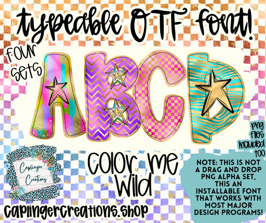 Color Me Wild - TYPEABLE OTF FONT + PNGS - Digital download