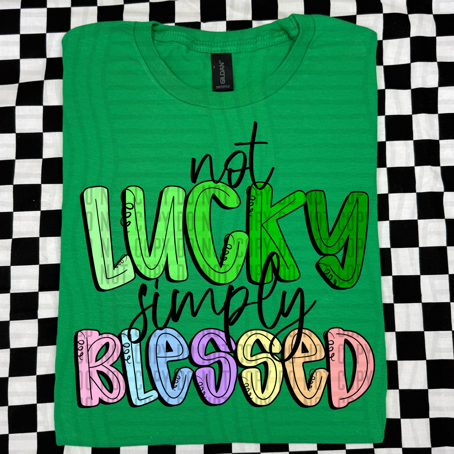 Not Lucky simply Blessed - 4 color ways - Digital Download 300DPI PNG FILE
