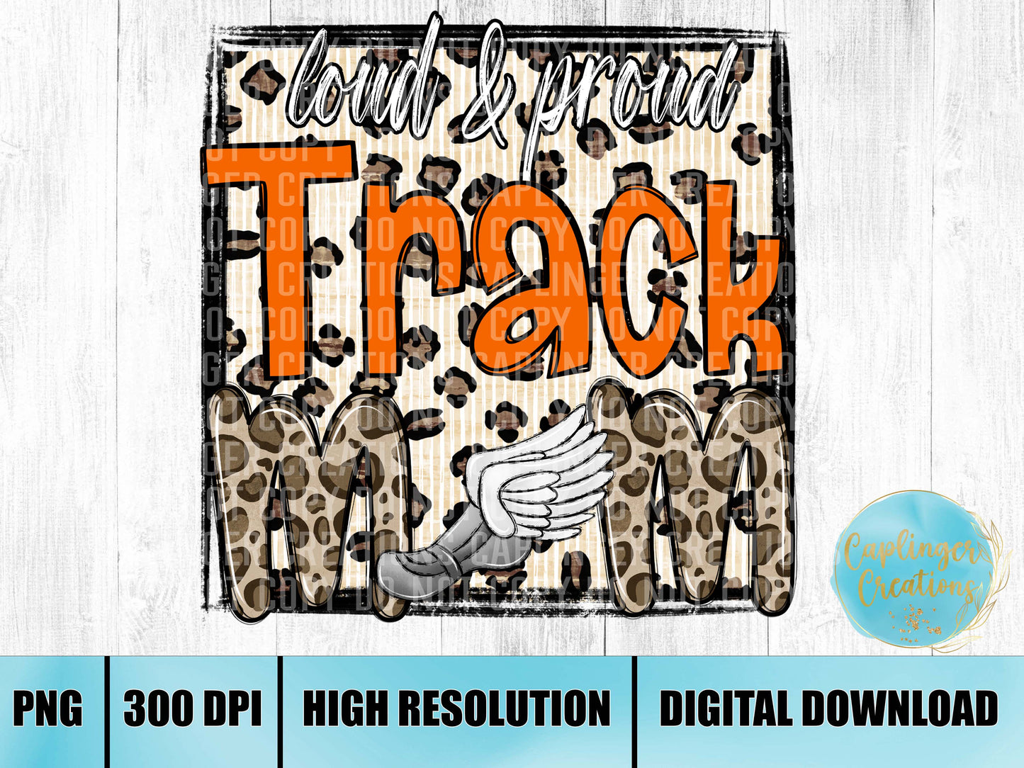 Orange - Loud and Proud Track Mom - Digital download 300DPI PNG FILE