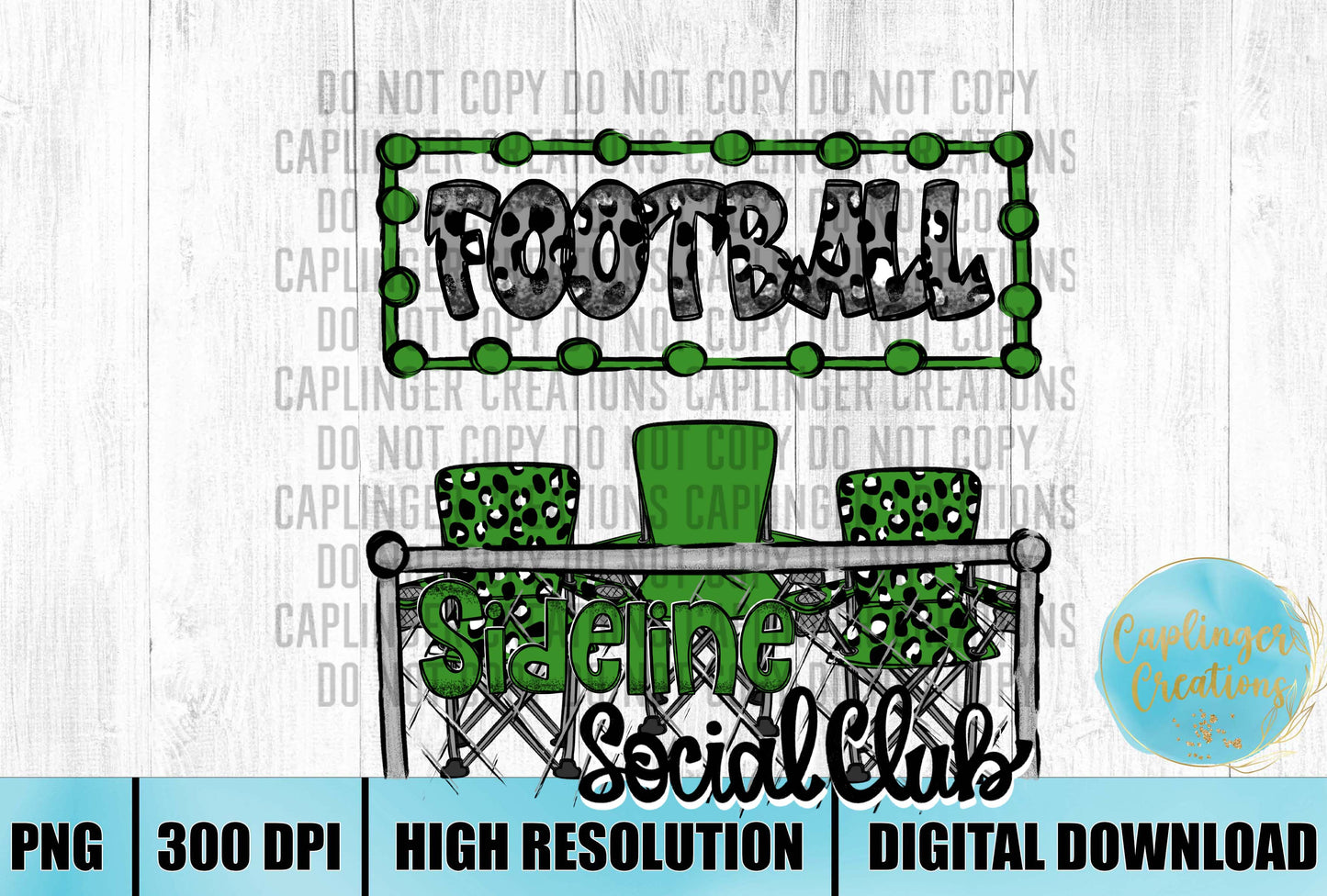 Green Football Sidelines Social Club - Digital download 300DPI PNG FILE