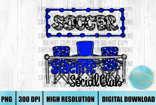 Blue Soccer Sidelines Social Club - Digital download 300DPI PNG FILE