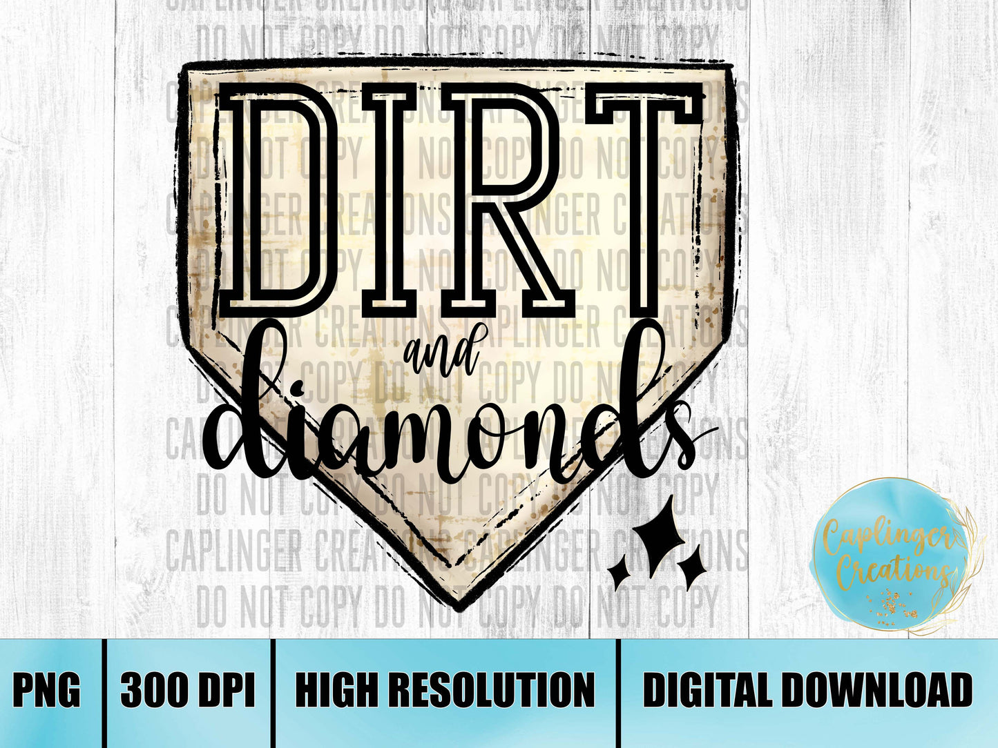 Dirt and Diamonds - Digital download 300DPI PNG FILE