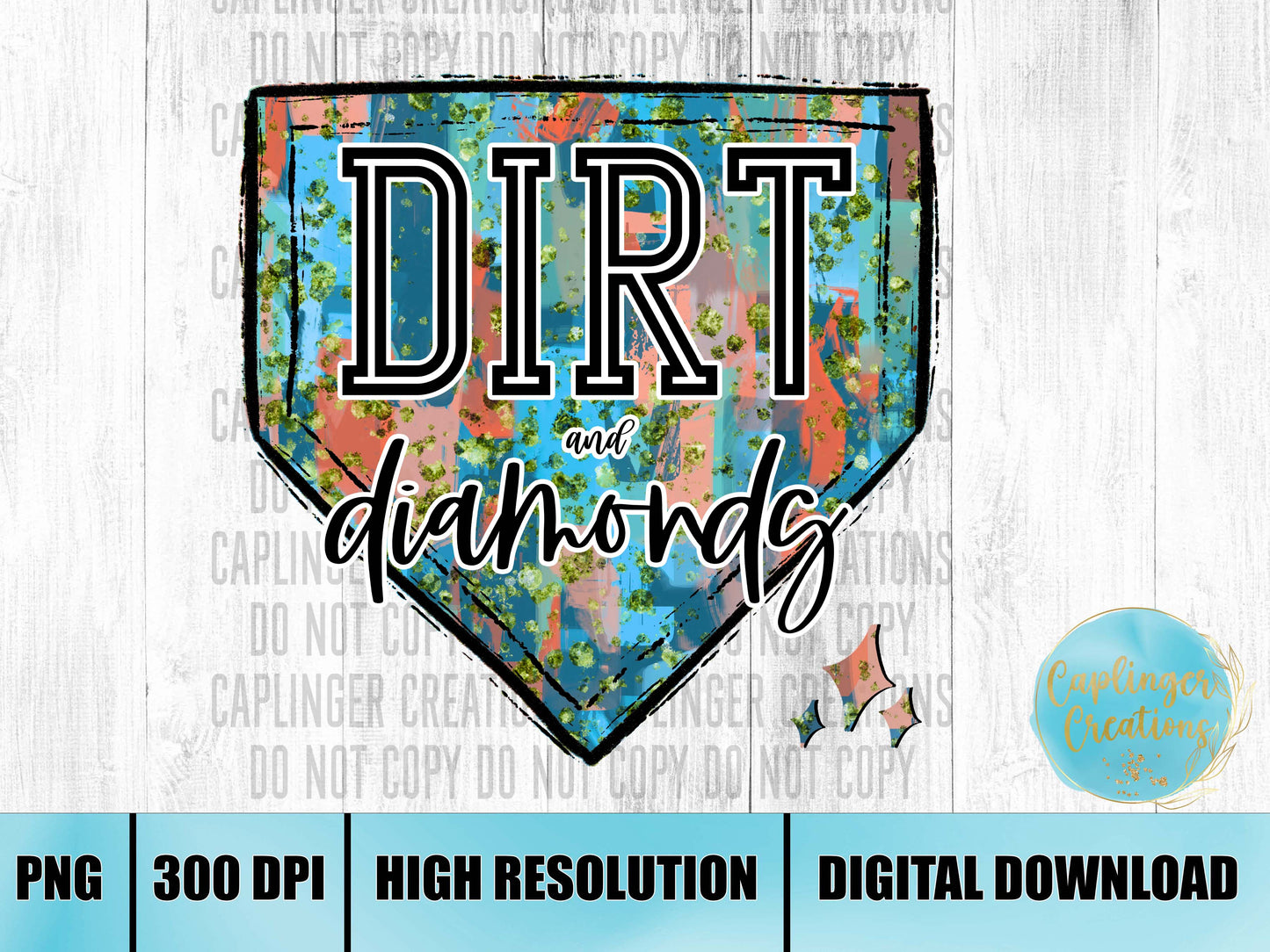 Painted Dirt and Diamonds - Digital download 300DPI PNG FILE