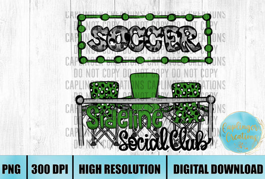 Green Soccer Sidelines Social Club - Digital download 300DPI PNG FILE