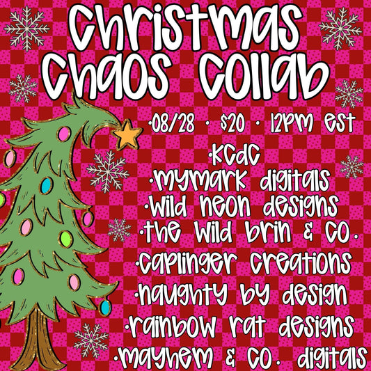 Christmas Chaos Collab- Digital download 300DPI PNG FILE