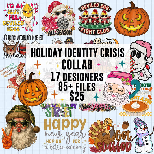 Holiday Identity Crisis Collab - NO CODES - Digital download 300DPI PNG FILE