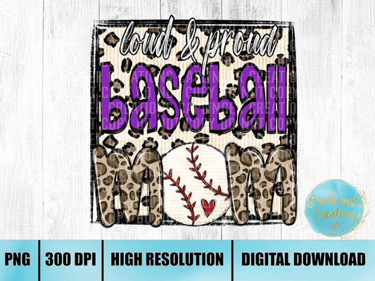 Loud and proud baseball mom PURPLE - Digital download 300DPI PNG FILE