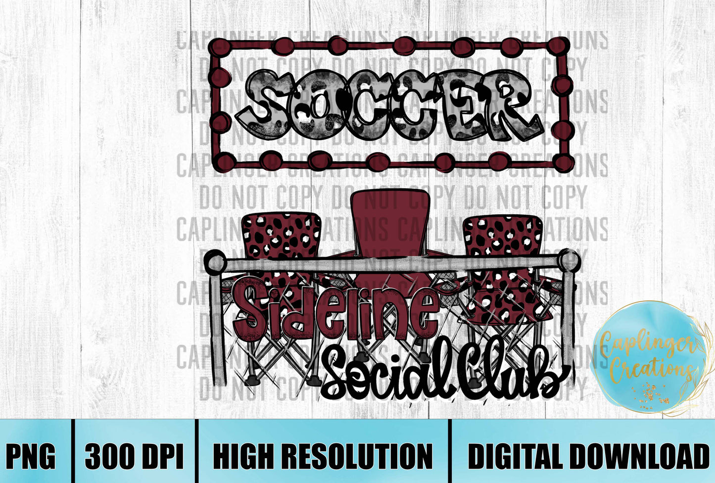 Maroon Soccer Sidelines Social Club - Digital download 300DPI PNG FILE