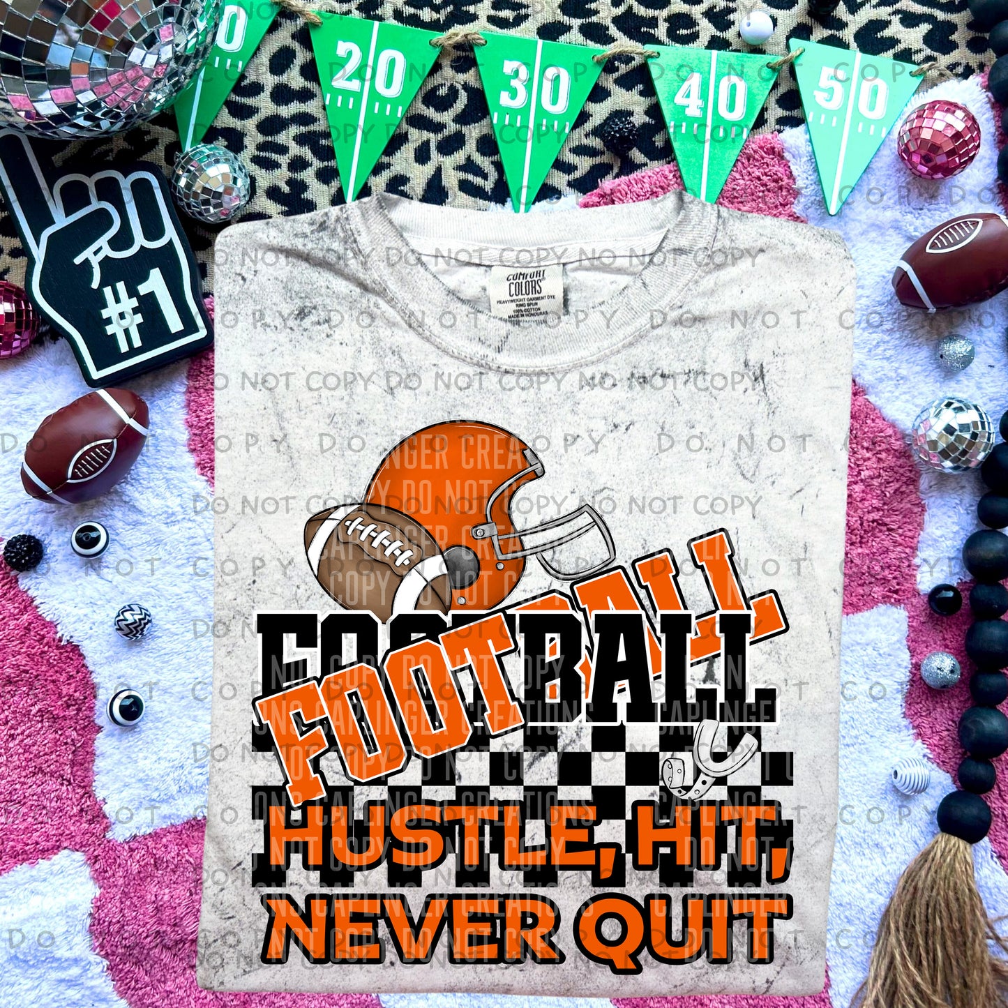 FOOTBALL hustle, hit, never quit - Color Dropdown Digital Download 300DPI PNG FILE