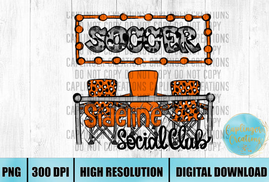 Orange Soccer Sidelines Social Club - Digital download 300DPI PNG FILE