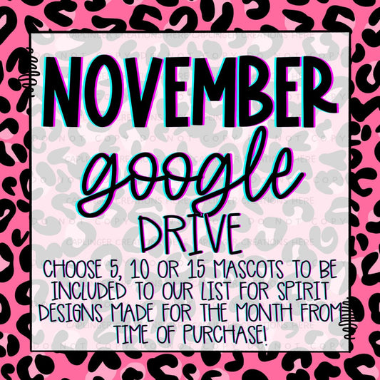 NOVEMBER 2025 **MOSTLY MASCOT & SPIRIT WEAR** '2025 GOOGLE DRIVE