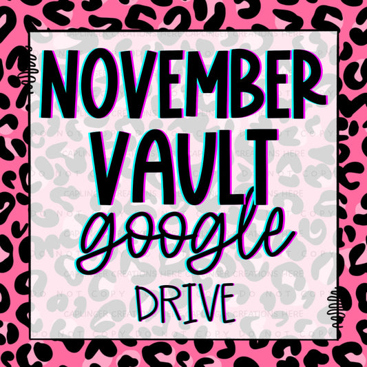 Vault Nov '24 GOOGLE DRIVE