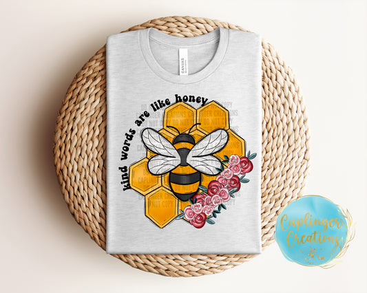 kind words are like honey - Digital download 300DPI PNG FILE