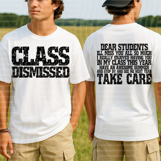 CLASS DISMISSED- Digital Download 300DPI PNG FILE