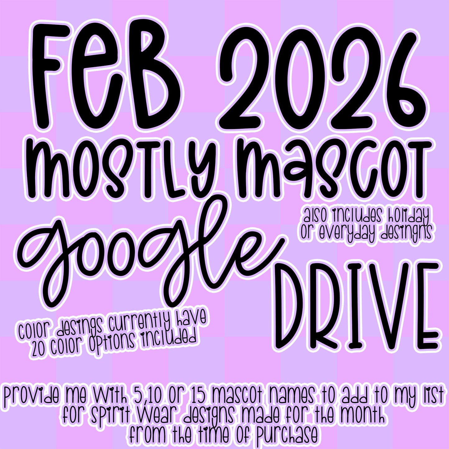 February 2026 **MOSTLY MASCOT & SPIRIT WEAR** '2026 GOOGLE DRIVE