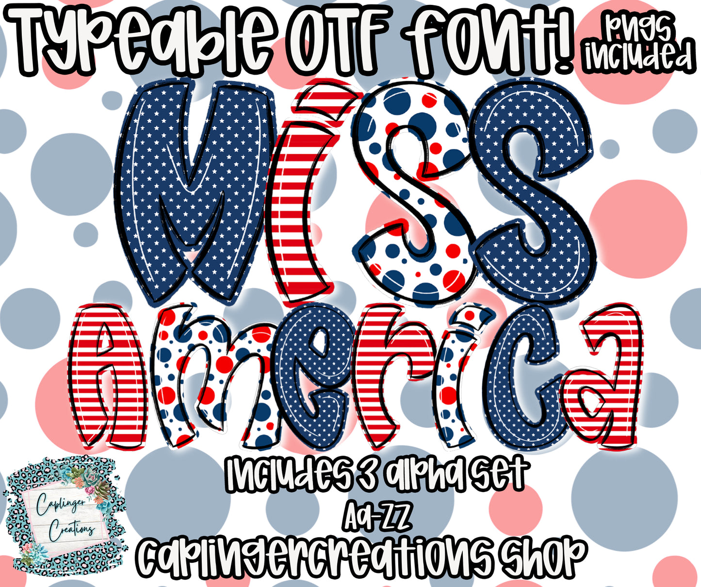 MISS AMERICA - TYPEABLE OTF FONT + PNGS- commercial use included - Digital download