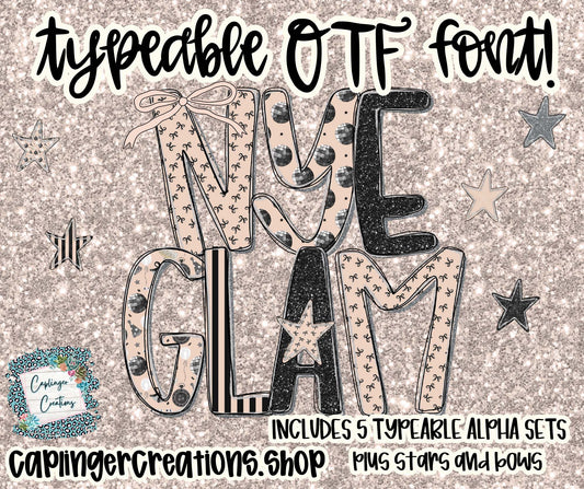 NYE Glam 5 sets TYPEABLE OTF FONT + PNGS - Digital download