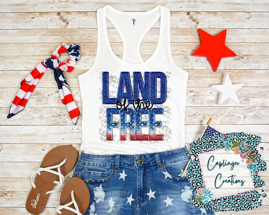 Land of the free - Digital download 300DPI PNG FILE