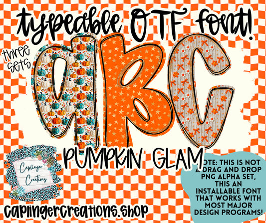 Pumpkin Glam - TYPEABLE OTF FONT + PNGS - Digital download