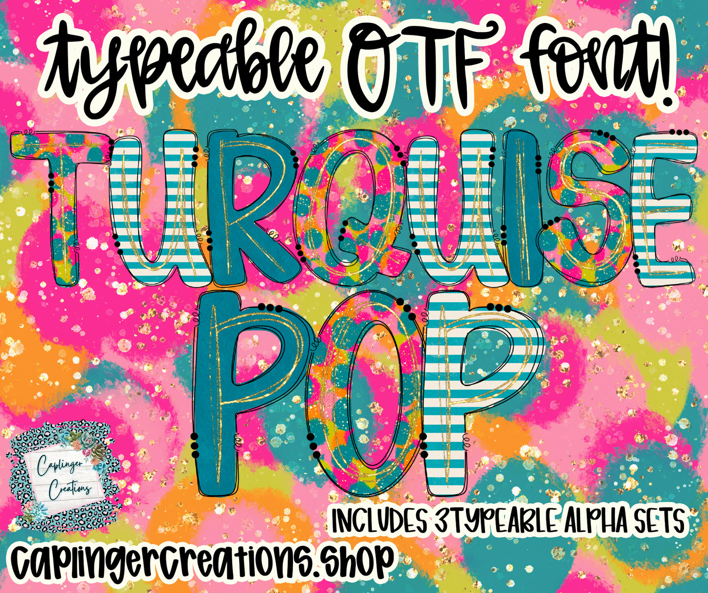 TURQ POP 3 sets TYPEABLE OTF FONT + PNGS - Digital download