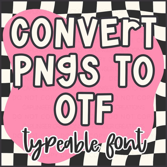 Convert your PNG decorative Alpha into a typeable OTF alpha