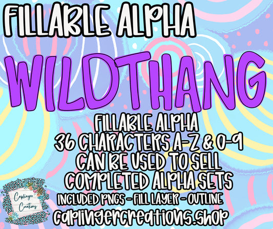 WILDTHANG - FILL YOUR OWN ALPHA SETS A-Z and 0-9  - Digital download