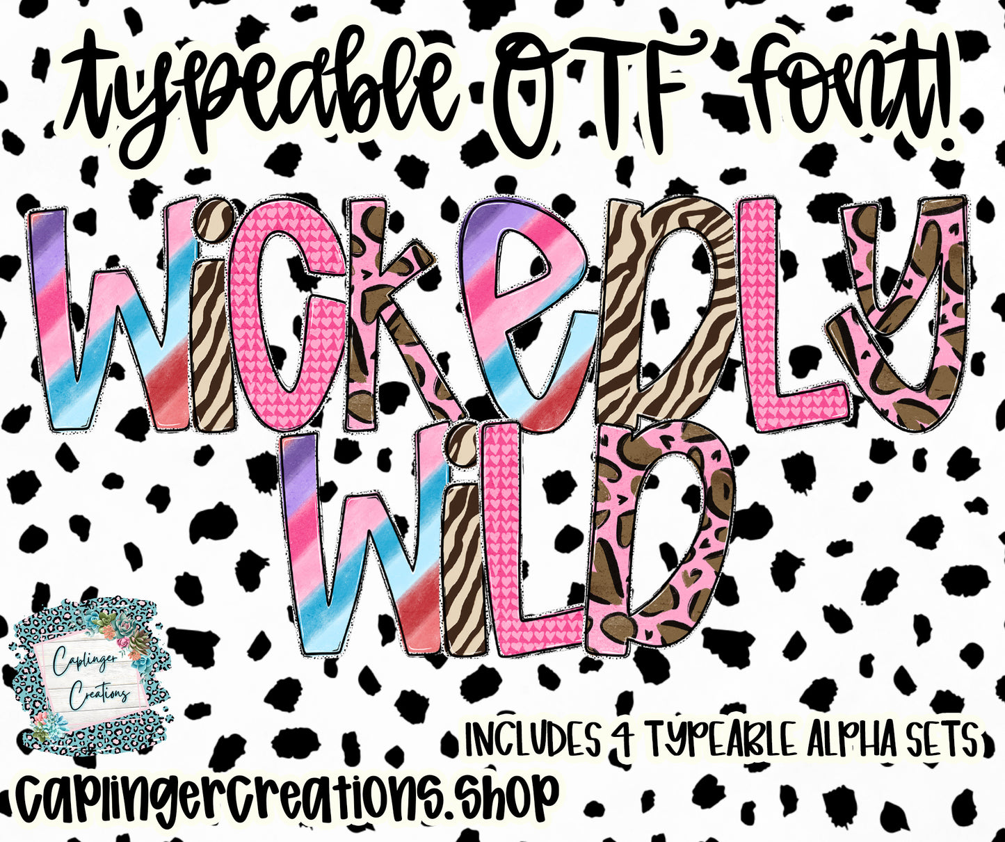 Wickedly Wild- TYPEABLE OTF FONT + PNGS - Digital download