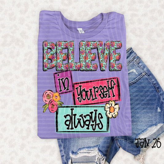 Believe in Yourself -  300DPI PNG FILE