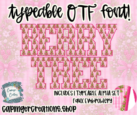 Berry Tree Faux Embroidery - TYPEABLE OTF FONT + PNGS - Digital download