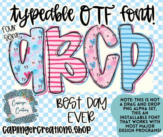 BEST DAY EVER - TYPEABLE OTF FONT + PNGS - Digital download