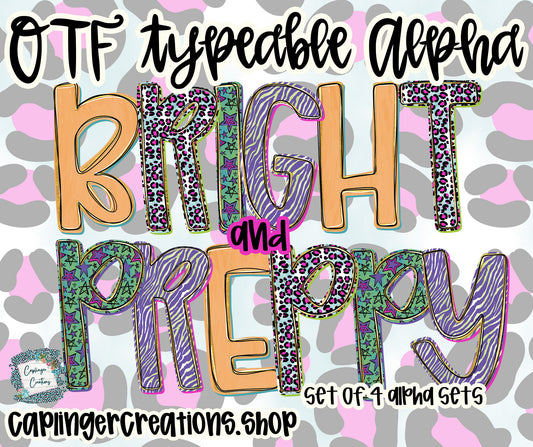 Bright n Preppy - Set of 4 Alphas- TYPEABLE OTF FONT + PNGS- commercial use included - Digital download